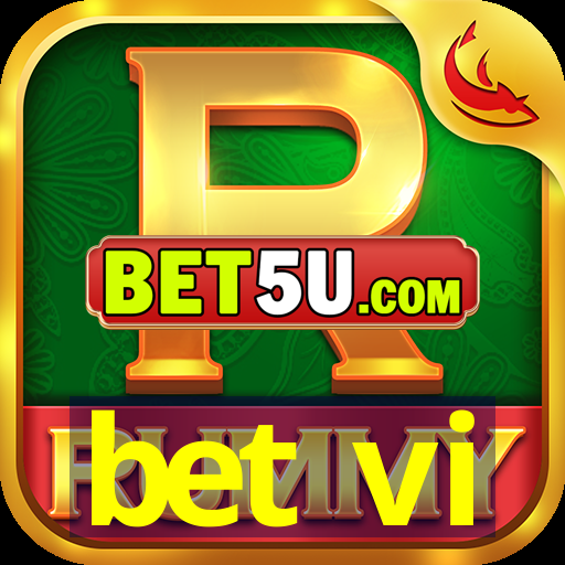 bet vi